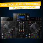 Location XDJ-RX2 - Controleur Pioneer